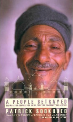 Cover of A People Betrayed - The Impact of Islamization on the Christian Community in Pakistan
